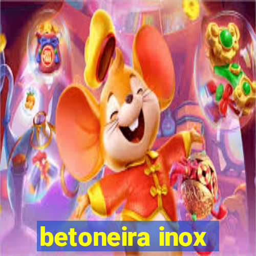 betoneira inox